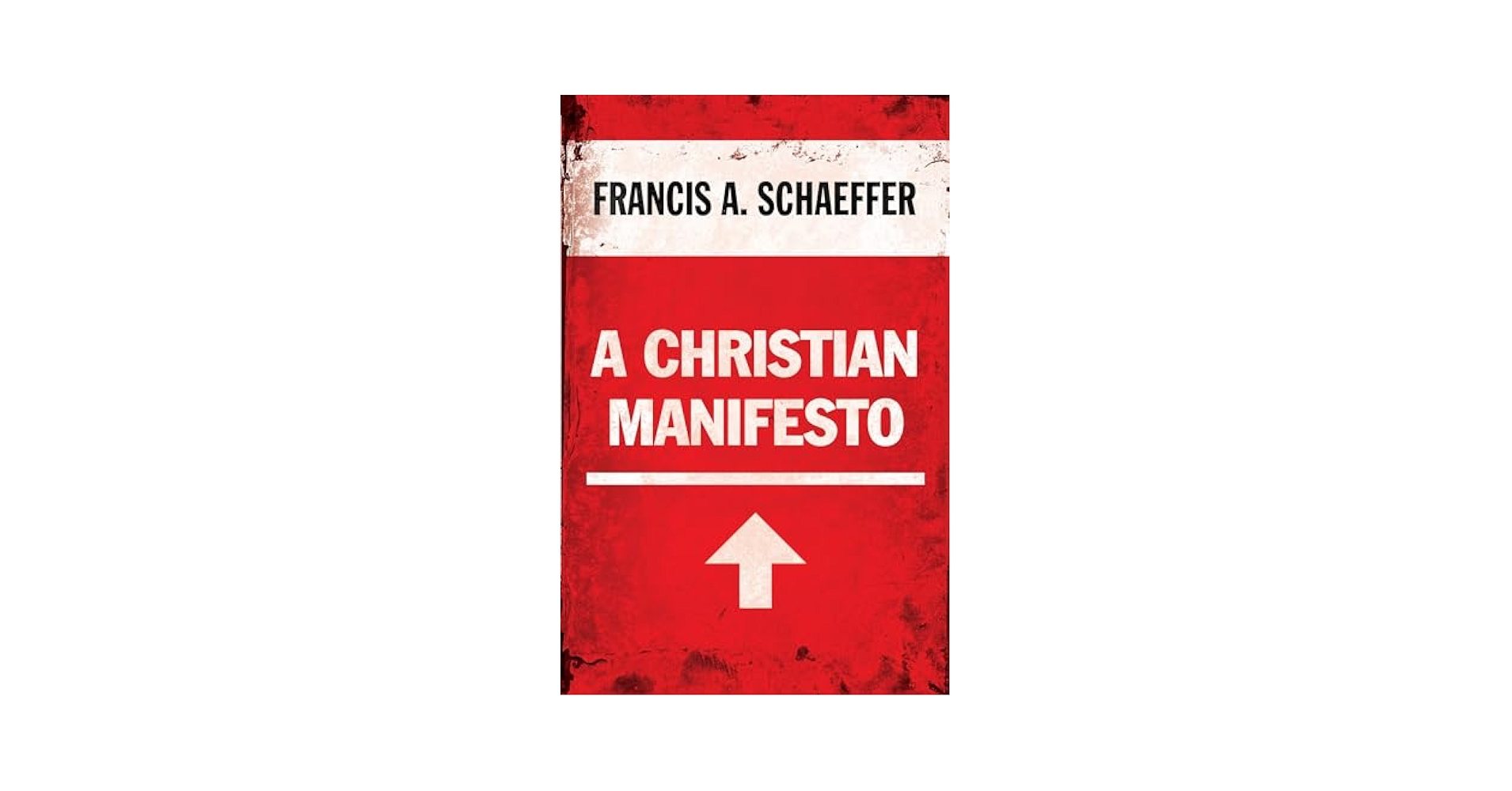 A Christian Manifesto: Rediscovering Faith’s Role