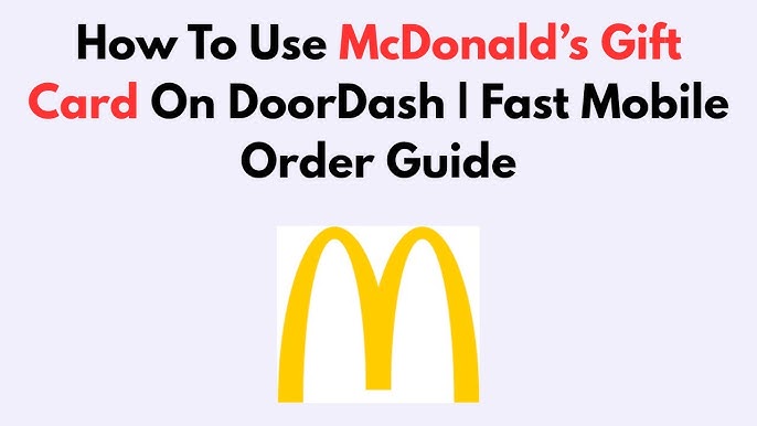 Can I Use a Mcdonalds Gift Card on Doordash