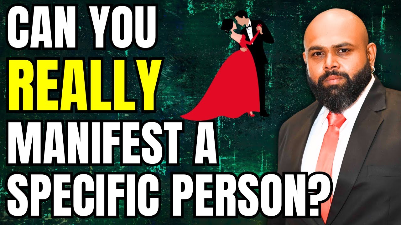 Can You Manifest a Person: Unlocking Love’s Secrets