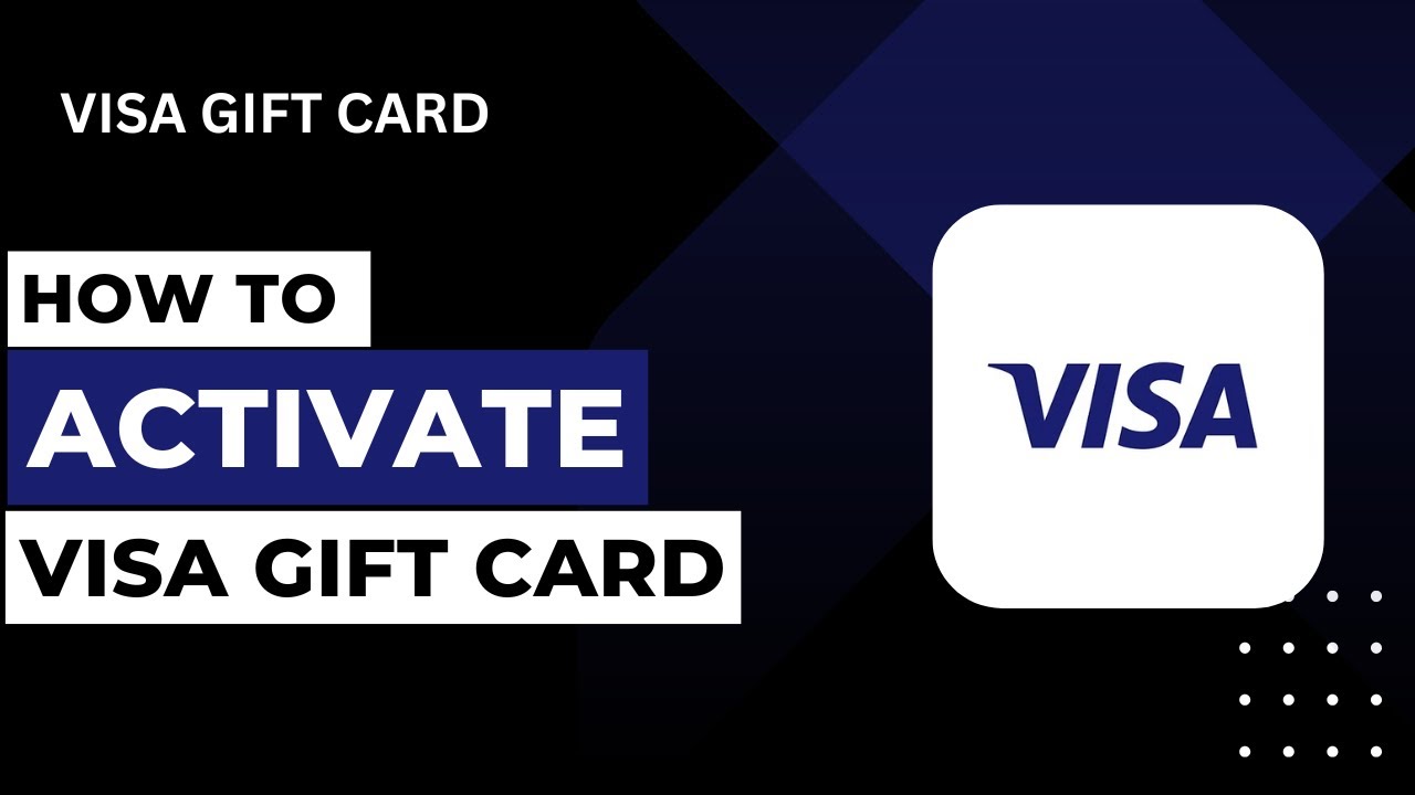 How Can I Activate My Visa Gift Card