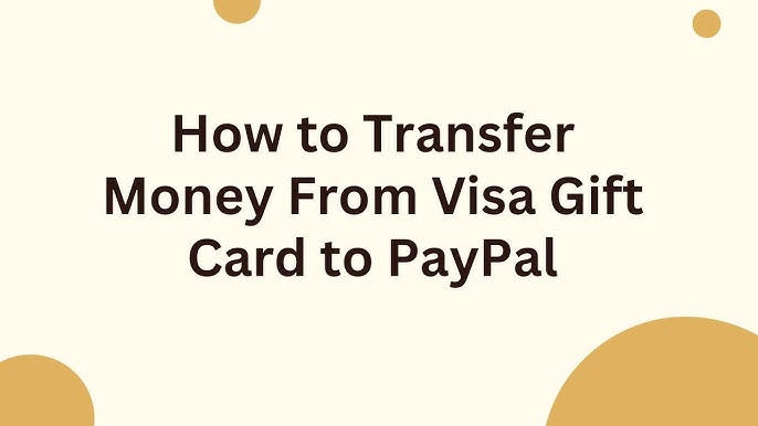 How Do I Add a Visa Gift Card to Paypal