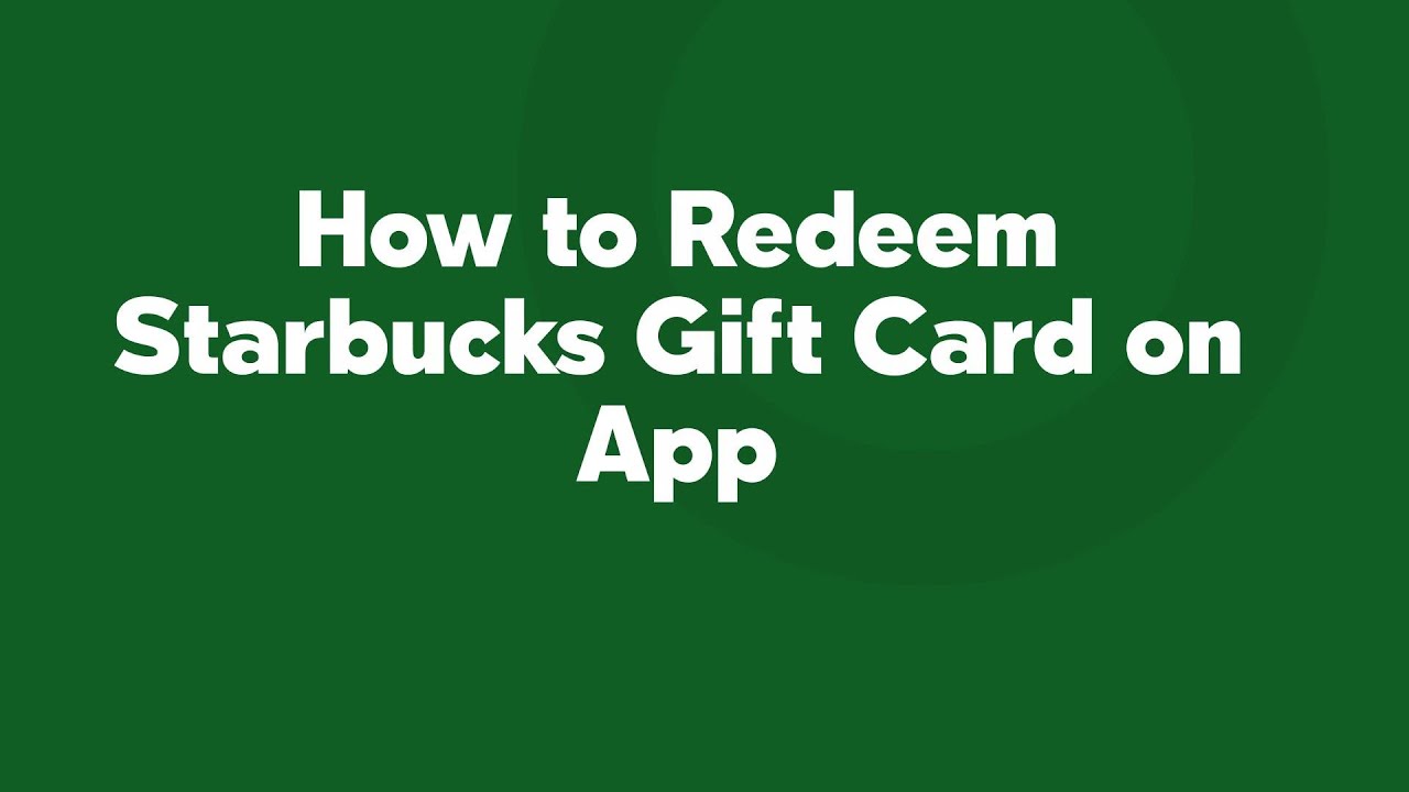 How Do I Add Gift Card to Starbucks App