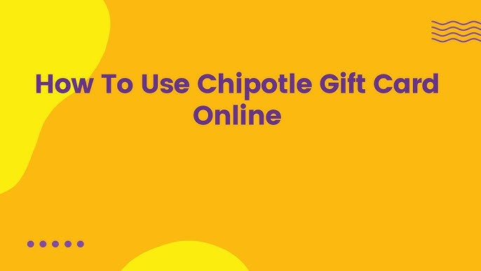 How to Add Chipotle Gift Card to App
