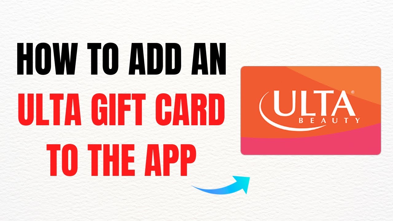 How to Add Ulta Gift Card to App