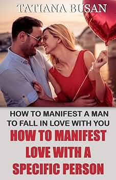 How to Manifest a Man