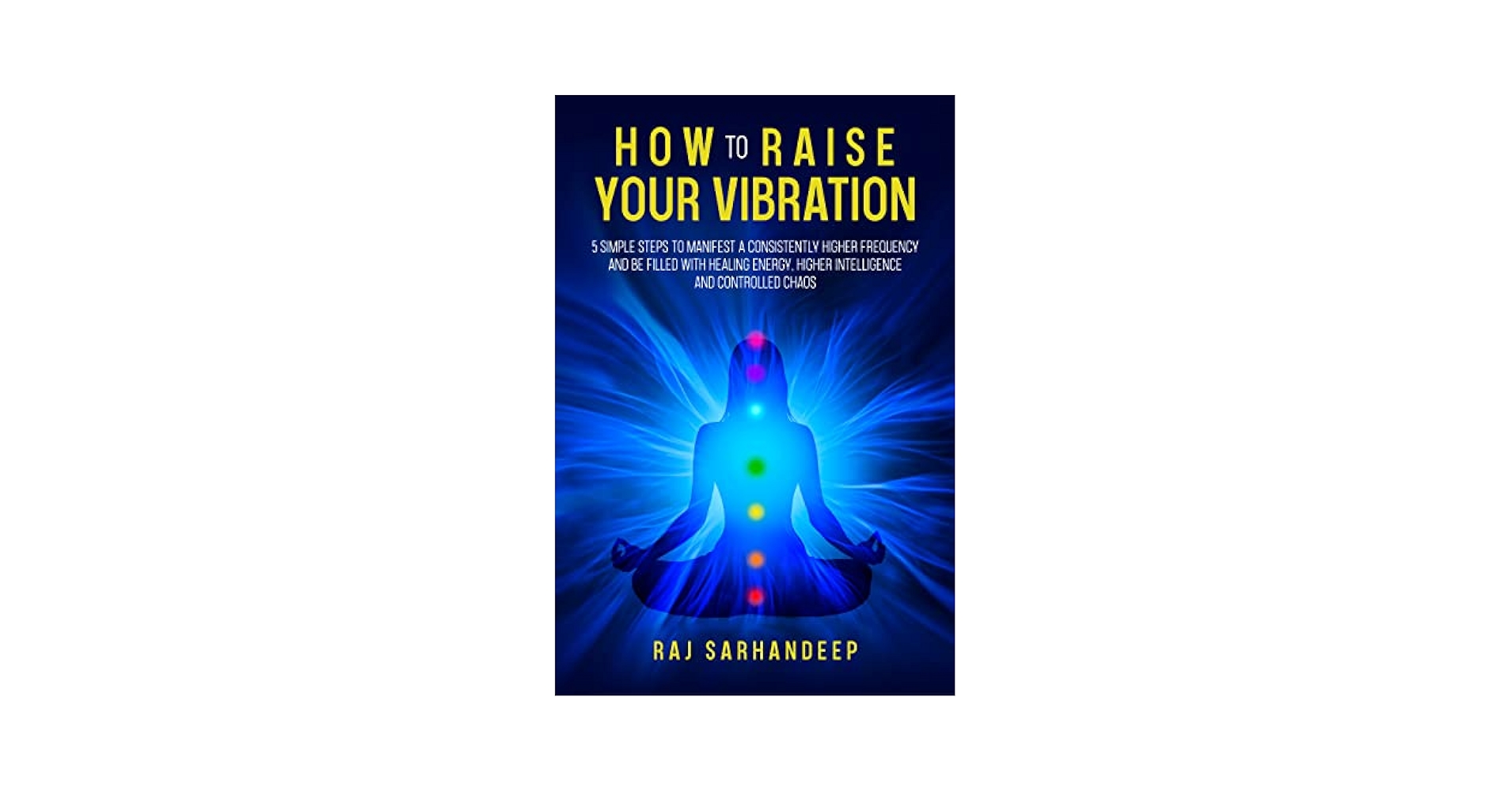 How to Raise Your Vibration to Manifest
