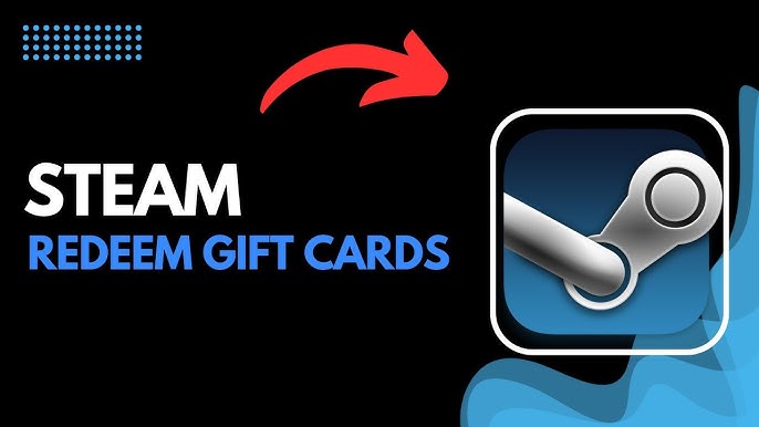 How to Redeem a Steam Gift Card