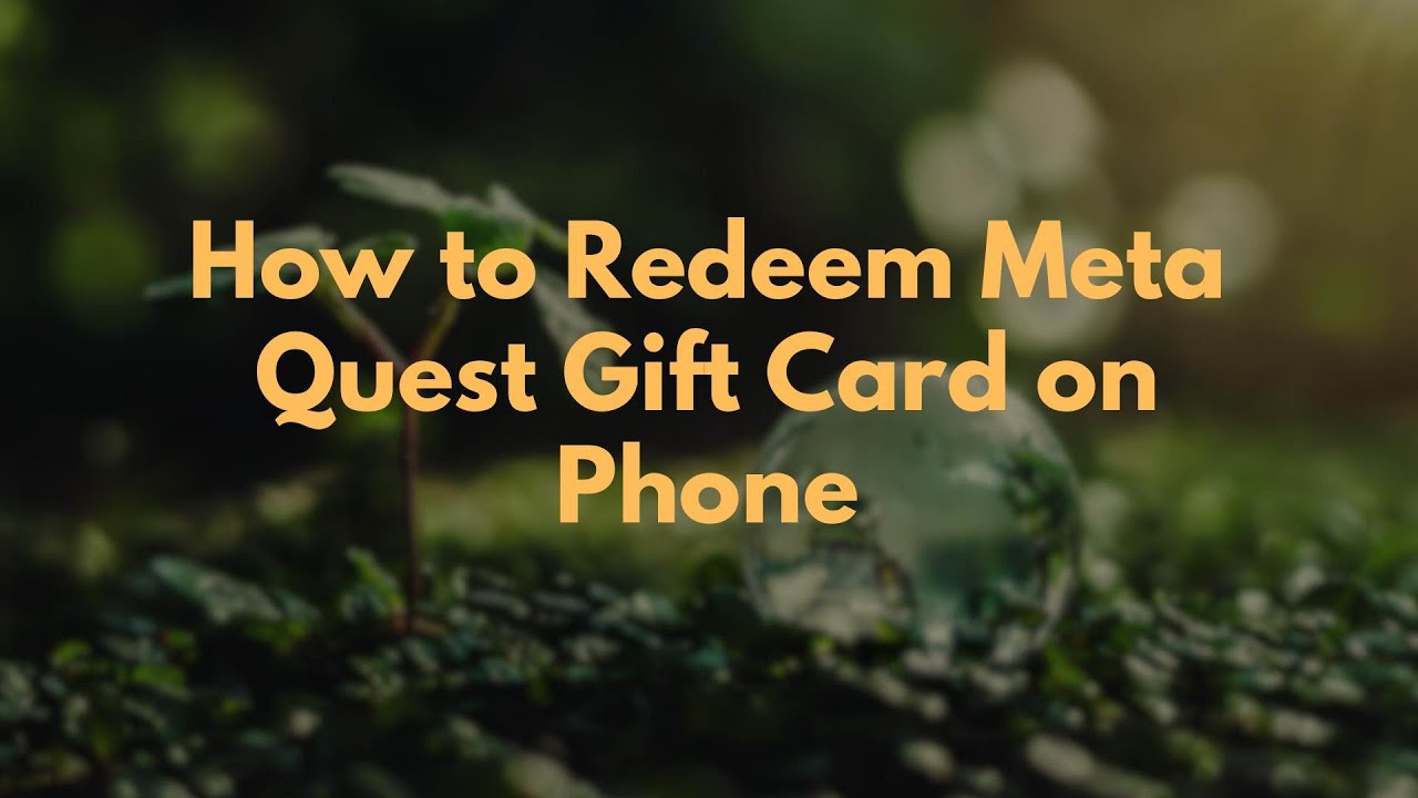 How to Redeem Meta Quest Gift Card