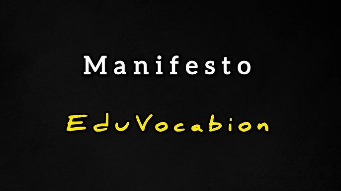 What is Meaning of Manifesto